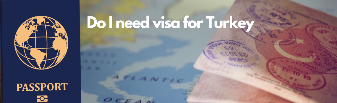 Need Visa for Turkey